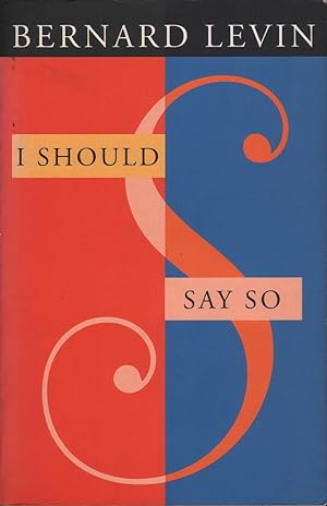 Seller image for I Should Say So for sale by Mr Pickwick's Fine Old Books