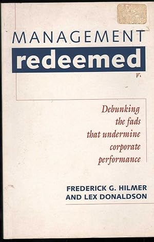 Seller image for Management Redeemed: Debunking the Fads that Undermine Corporate Performance for sale by Mr Pickwick's Fine Old Books