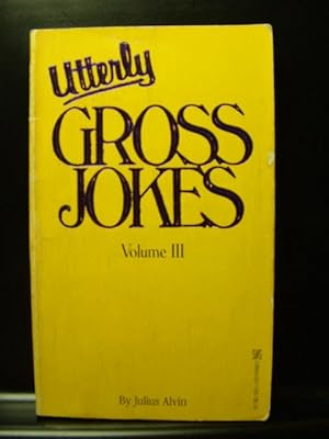 Immagine del venditore per UTTERLY GROSS JOKES (Vol. 3) venduto da The Book Abyss