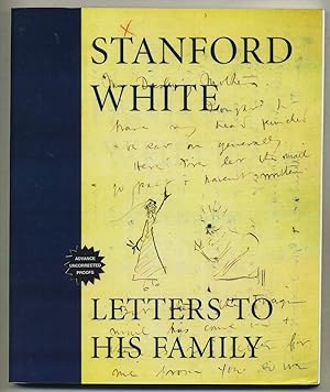 Bild des Verk�ufers f�r Stanford White: Letters to His Family zum Verkauf von Between the Covers-Rare Books, Inc. ABAA