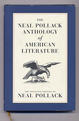 Imagen del vendedor de The Neal Pollack Anthology of American Literature a la venta por Between the Covers-Rare Books, Inc. ABAA