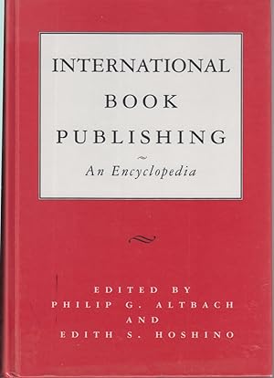 Seller image for International Book Publishing an Encyclopedia for sale by Jonathan Grobe Books