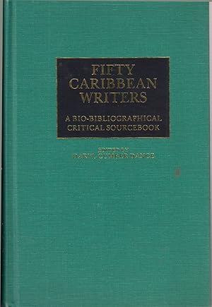 Bild des Verkufers fr Fifty Caribbean Writers a Bio-Bibliographical Critical Sourcebook zum Verkauf von Jonathan Grobe Books