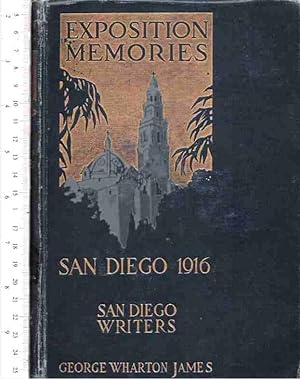 Image du vendeur pour Exposition Memories: Panama-California Exposition, San Diego, 1916, a Chapter by Bertha Bliss Tyler, and the Prose and Poetic Writings of San Diego Writers mis en vente par Hyde Brothers, Booksellers