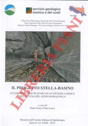 Il progetto Stella-Basino. Sudio multidisciplinare di un sistema carsico nella vena del gesso rom...
