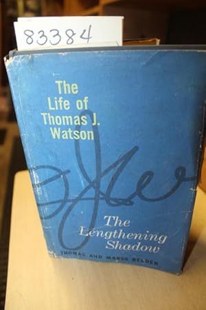 Immagine del venditore per The Lengthening Shadow - The Life of Thomas J. Watson venduto da Princeton Antiques Bookshop