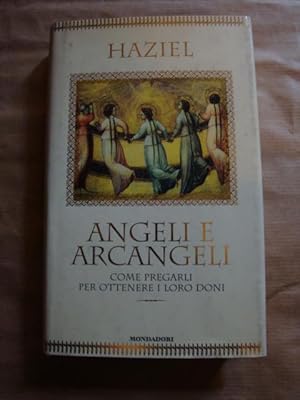 Immagine del venditore per Angeli e arcangeli. Come pregarli per ottenere i loro doni venduto da Llibres Capra