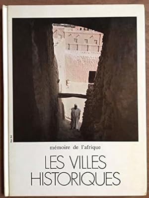 Seller image for Memoire de l'Afrique, Les Villes Historiques for sale by JLG_livres anciens et modernes