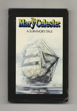 Seller image for The Mary Celeste: A Survivor's Tale - 1st Edition/1st Printing for sale by Books Tell You Why  -  ABAA/ILAB
