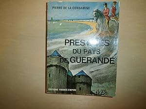 Imagen del vendedor de PRESTIGES DU PAYS DE GUERANDE a la venta por Le temps retrouv