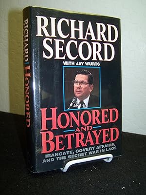 Honored and Betrayed: Irangate, Covert Affairs and the Secret War in Laos.