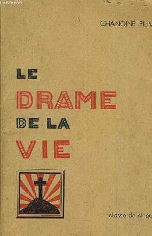 Seller image for LE DRAME DE LA VIE CLASSE DE CINQUIEME. for sale by Le-Livre