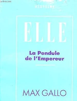 Seller image for LA PENDULE DE L'EMPEREUR. for sale by Le-Livre