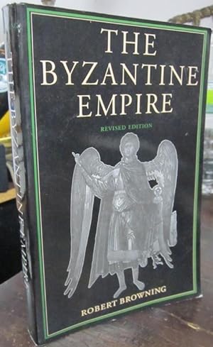 Imagen del vendedor de The Byzantine Empire (Revised edition) a la venta por Atlantic Bookshop