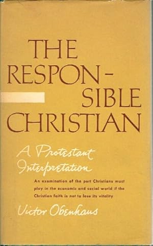 Seller image for The Responsible Christian A Protestant Interpretation for sale by Round Table Books, LLC