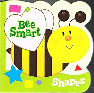 Seller image for Bee Smart: Shapes for sale by Round Table Books, LLC