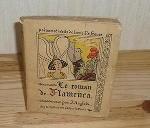 Le Roman de Flamenca. Analyse et traduction partielle par Joseph Anglade. Poèmes et récits de la ...