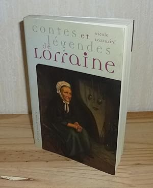 Image du vendeur pour Contes et lgendes de Lorraine. ditions Ouest France. Rennes. 1999. mis en vente par Mesnard - Comptoir du Livre Ancien