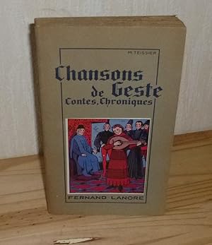 Chansons de Geste. Contes, chroniques. Fernard Lanore. Paris. 1947.