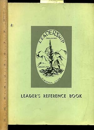 Image du vendeur pour Leader's / Leaders Reference Book : Angeles Chapter Leadership Training Committee Fourth Edition : Sierra Club 1975 mis en vente par GREAT PACIFIC BOOKS
