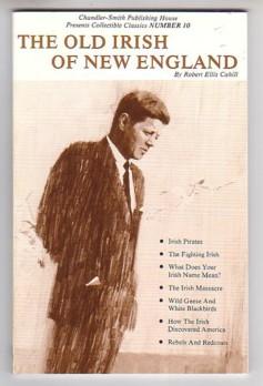 Bild des Verkufers fr Old Irish of New England (Chandler-Smith Publishing House: Collectible Classics Series #10) zum Verkauf von Ray Dertz