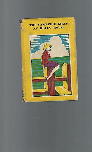 Seller image for The Campfire Girls at Holly House for sale by Dorley House Books, Inc.
