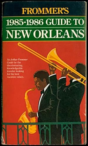 Immagine del venditore per Frommer's 1985 - 1986 Guide to NEW ORLEANS venduto da Inga's Original Choices