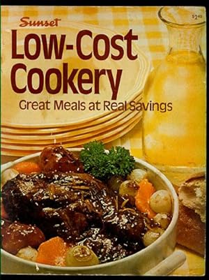 Image du vendeur pour Sunset Low-Cost Cookery: Great Meals at Real Savings mis en vente par Inga's Original Choices
