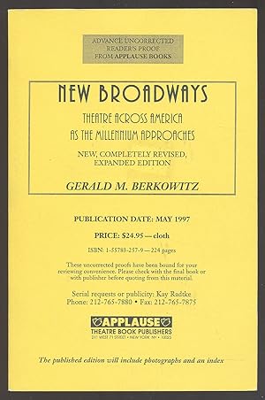 Bild des Verkufers fr New Broadways: Theatre Across America as the Millennium Approaches, Revised Edition zum Verkauf von Between the Covers-Rare Books, Inc. ABAA