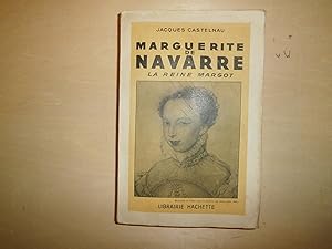 Seller image for MARGUERITE DE NAVARRE LA REINE MARGOT for sale by Le temps retrouv