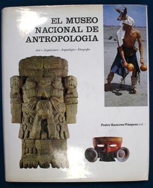 Bild des Verkufers fr El museo nacional de antropologia zum Verkauf von Librivari