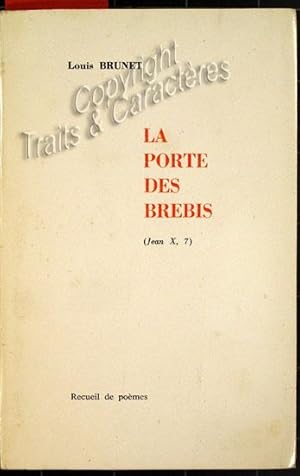 La porte des brebis (Jean x,7).