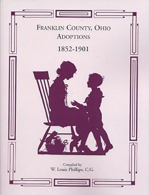 Image du vendeur pour Franklin County, Ohio adoptions, 1852-1901 mis en vente par Storbeck's