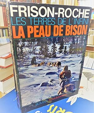 Les Terres De L'infini, I. La Peau De Bison (roman)