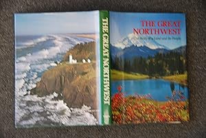 Image du vendeur pour The Great Northwest: The Story of a Land and Its People (The Great West Series) mis en vente par Lee Booksellers