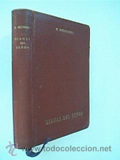 Seller image for DIANAS DEL SEOR. Dos pginas de espiritualidad para cada da del ao. MELENDRES, Miguel. Editorial Casulleras, Barcelona, 1962. Con 758 pginas- Fotos del autor en b/n. plena pgina. Tamao octava. Plena simil piel con dorados. Cortes color salmn. Buen estado. Artstico nombre anterior poseedora en guarda superior. Extensa dedicatoria firmada y fechada por el autor en hoja de cortesa. Ejemplar raro. for sale by Librera Anticuaria Ftima