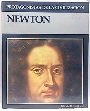 Protagonistas De La Civilización.Tomo 4. Newton