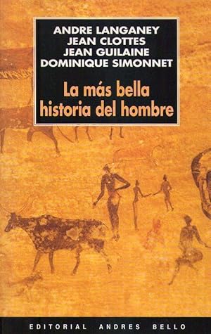 Immagine del venditore per LA MAS BELLA HISTORIA DEL HOMBRE. Cmo la tierra se hizo humana venduto da Buenos Aires Libros