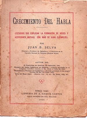 CRECIMIENTO DEL HABLA. Estudios que explican la formación de voces y acepciones nuevas, con más d...