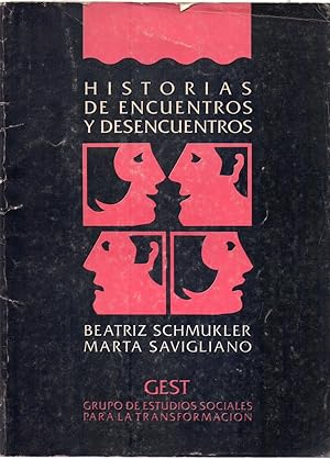 Image du vendeur pour HISTORIAS DE ENCUENTROS Y DESENCUENTROS mis en vente par Buenos Aires Libros