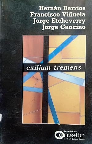 Imagen del vendedor de Exilium tremens a la venta por Librera Monte Sarmiento