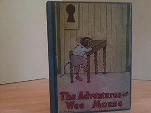 The Adventures of Wee Mouse - FIRST EDITION -