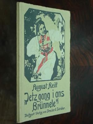 Seller image for Jetz gang i ans Brnnele". Schwbische Gedichte. for sale by Antiquariat Tarter, Einzelunternehmen,