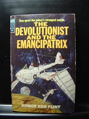 Seller image for THE DEVOLUTIONIST AND THE EMANCIPATRIX for sale by The Book Abyss