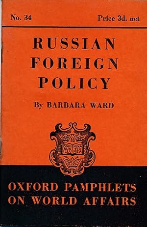 Bild des Verkufers fr Russian Foreign Policy. Oxford Pamphlets on World Affairs, No. 34 zum Verkauf von Barter Books Ltd