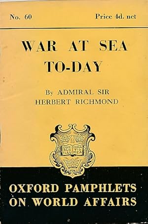 Imagen del vendedor de War at Sea Today. Oxford Pamphlets on World Affairs, No. 60 a la venta por Barter Books Ltd