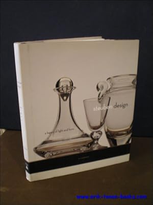 Seller image for STEUBEN DESIGN. A LEGACY OF LIGHT AND FORM. for sale by BOOKSELLER  -  ERIK TONEN  BOOKS