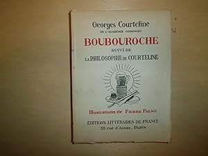 Seller image for BOUBOUROCHE SUIVI DE LA PHILOSOPHIE DE COURTELINE for sale by Le temps retrouv