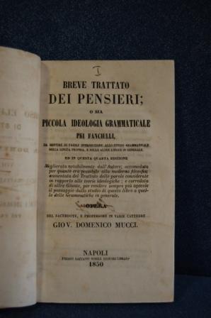 BREVE TRATTATO DEI PENSIERI O SIA PICCOLA IDEOLOGIA GRAMMATICALE PEI FANCIULLI