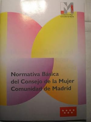Imagen del vendedor de Normativa básica del Consejo de la mujer. Comunidad de Madrid a la venta por Librería Antonio Azorín